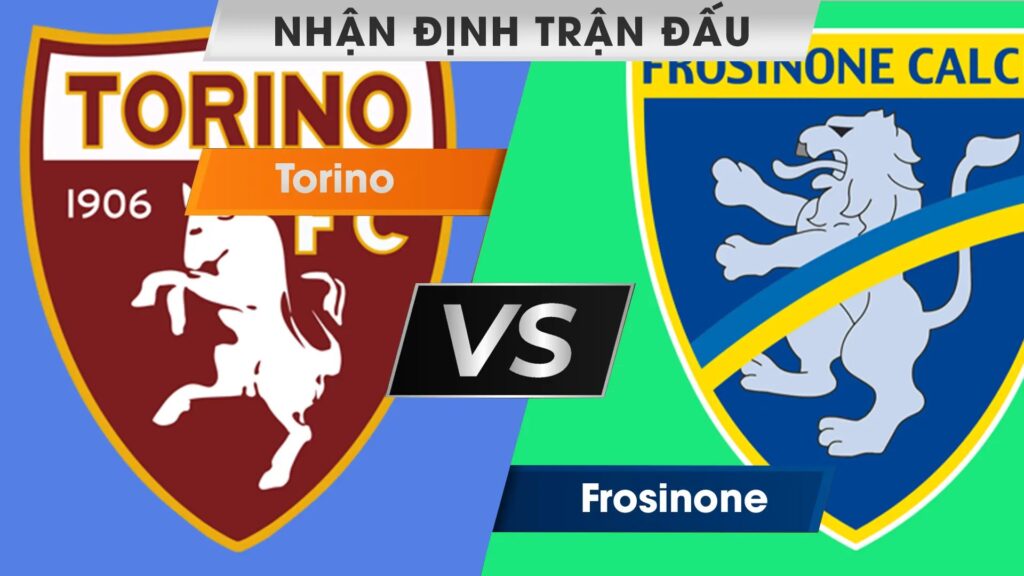 Nhận định, dự đoán Torino vs Frosinone, 03h00 ngày 03/11/2023