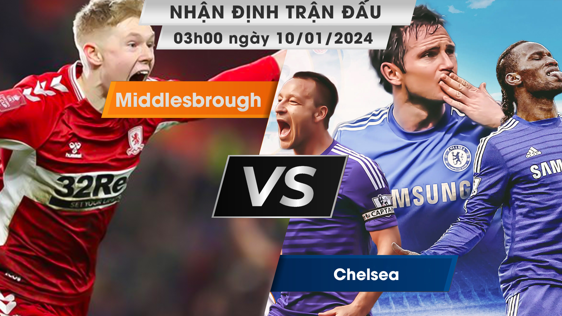 Nhận định, dự đoán Middlesbrough vs Chelsea , 03h00 ngày 10/01/2024
